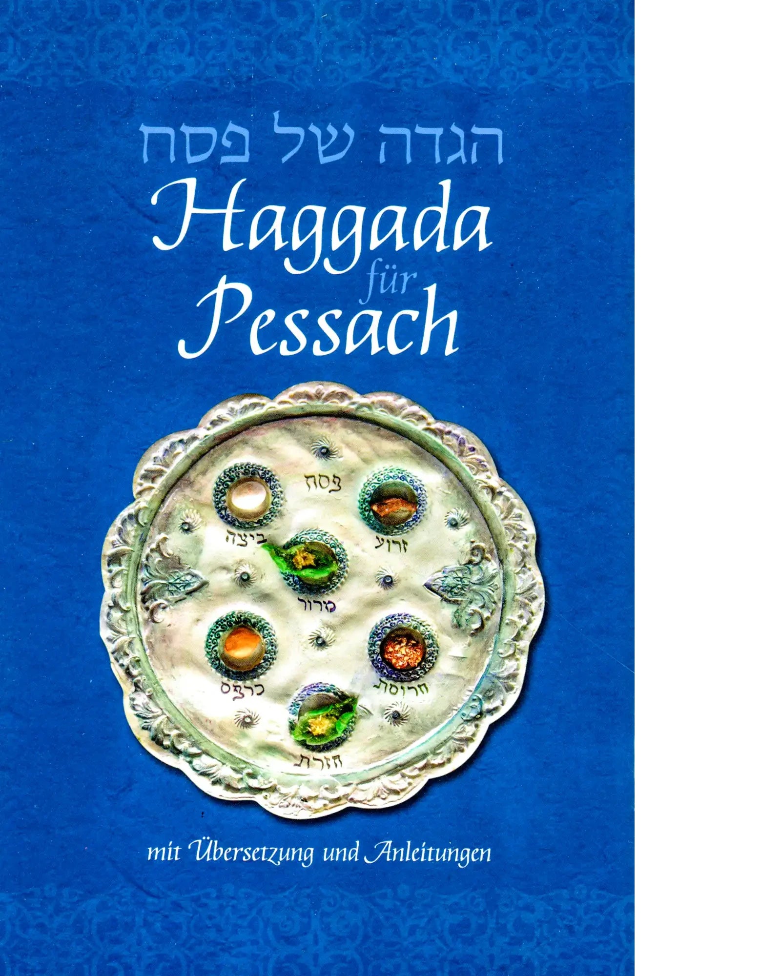 Haggada für Pessach - mit Anleitung und Übersetzung