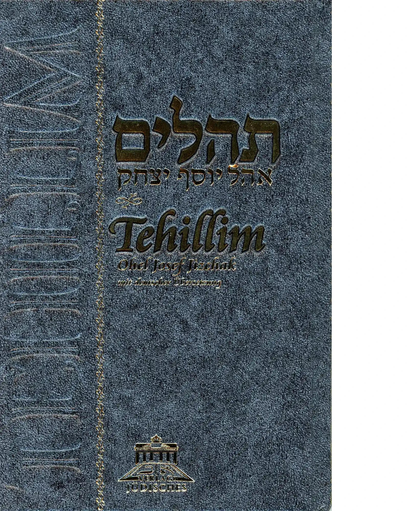 Tehillim Ohel Josef Jizchak - mit deutscher Übersetzung
