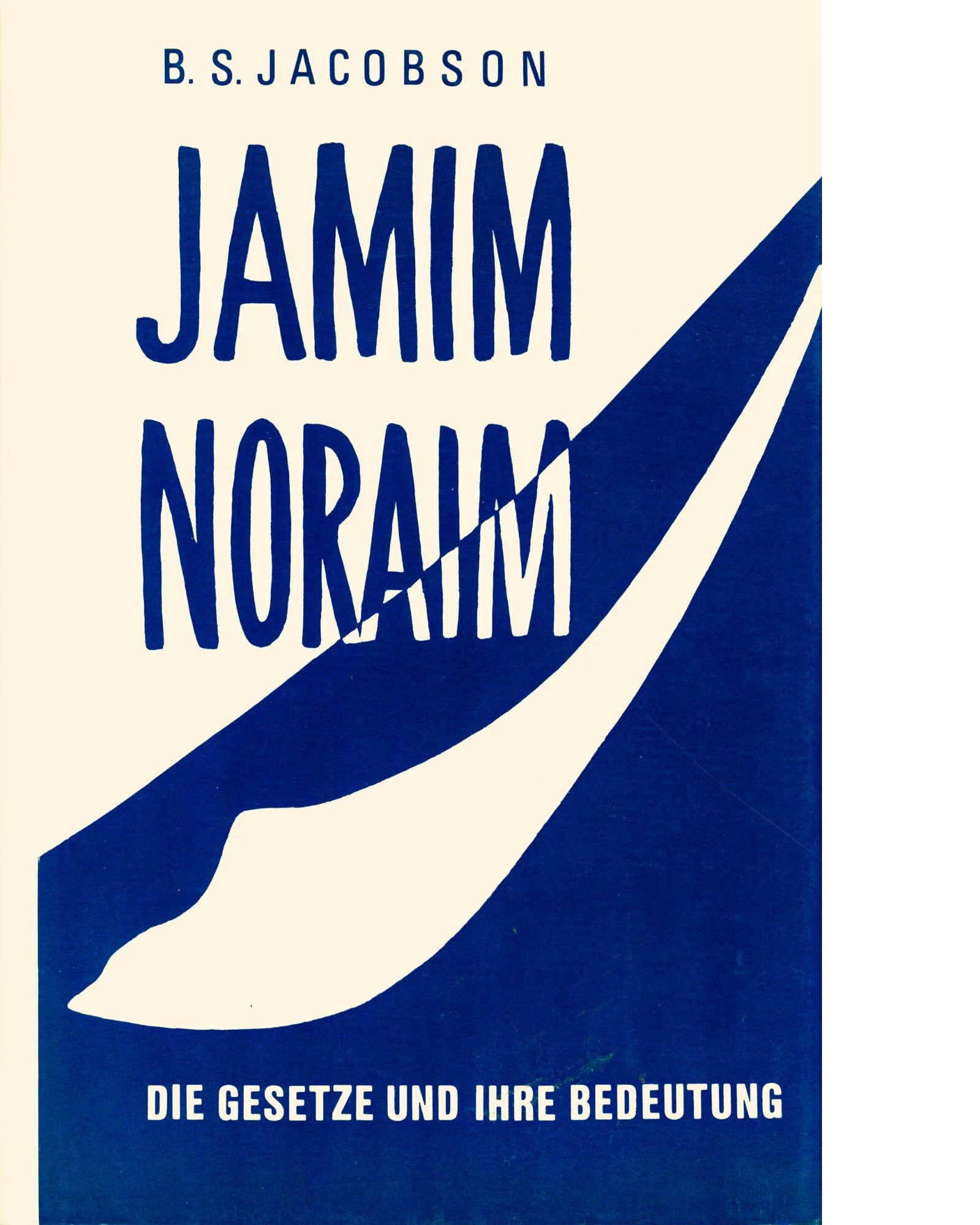 Jamin Noraim. Die Gesetze und ihre Bedeutung