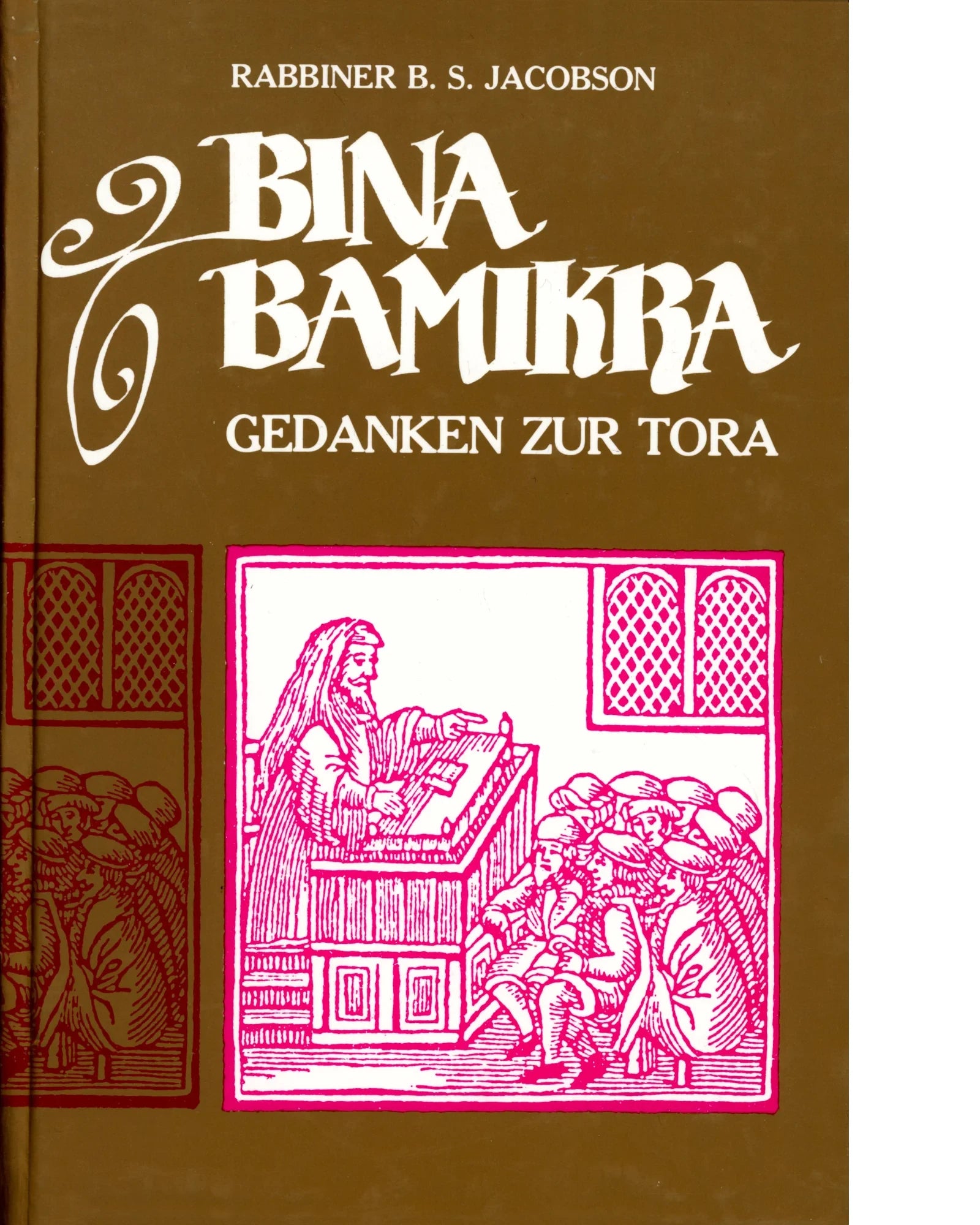 Bina Bamikra. Gedanken zur Tora