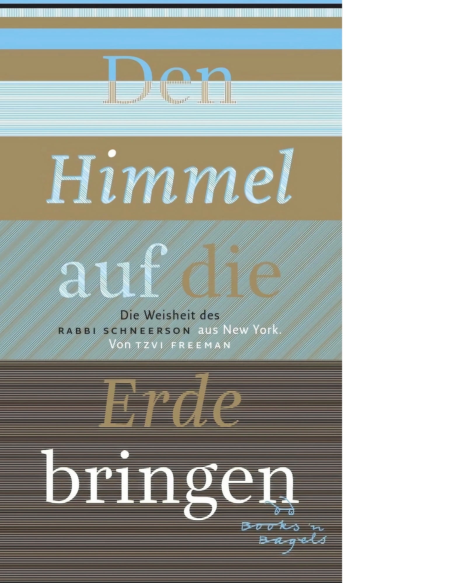 Den Himmel auf die Erde bringen - 365 Meditationen