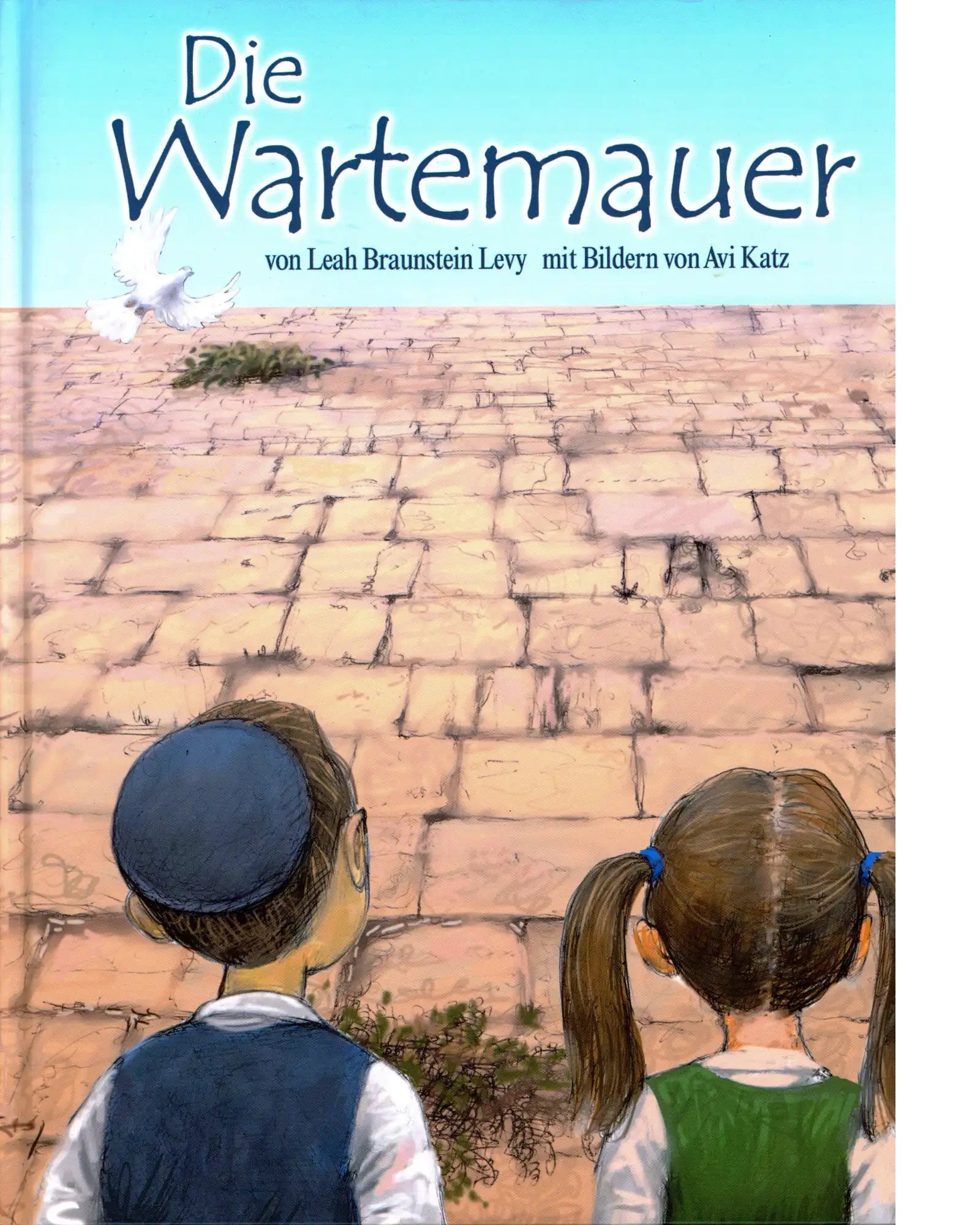Die Wartemauer - Ein Bilderbuch für Kinder