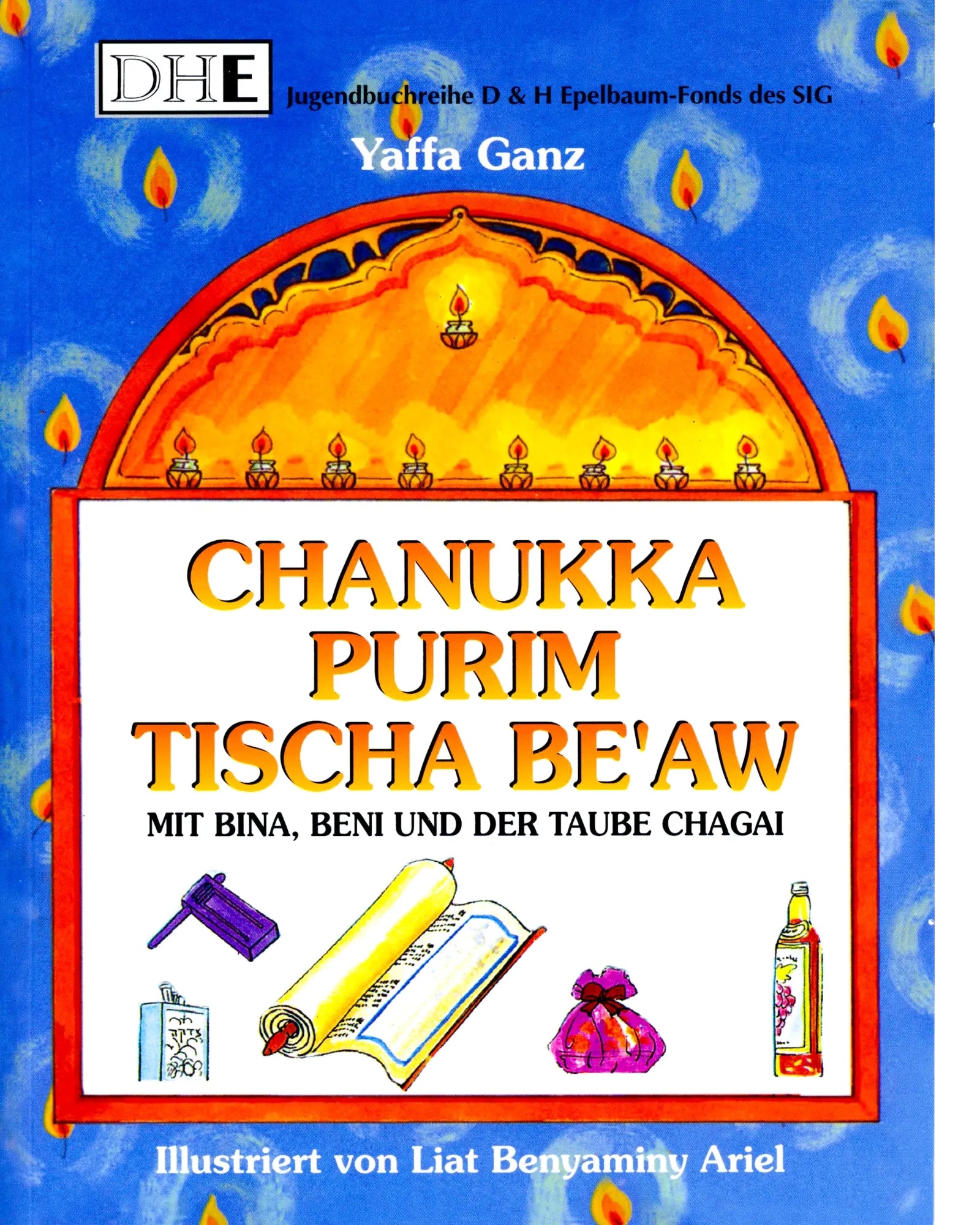 Chanukka, Purim, Tischa BeAw mit Bina, Beni und der Taube Chagai