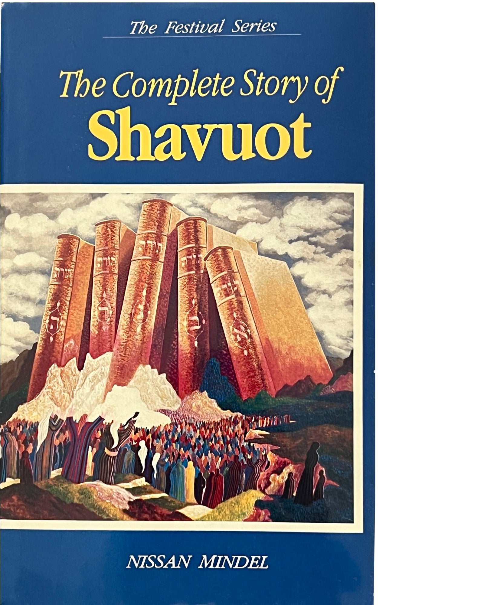 The Complete Story of Shavuot