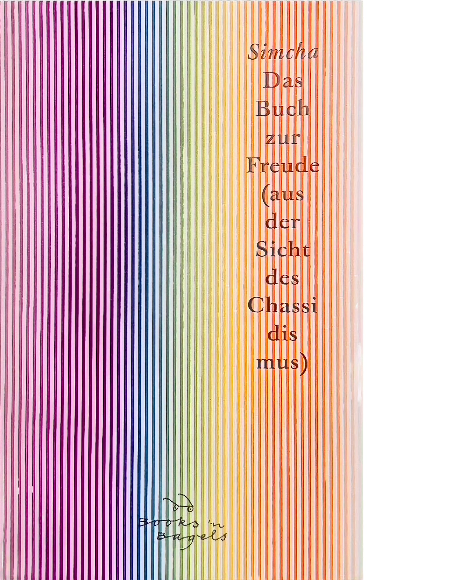 Simcha - Das Buch zur Freude (aus der Sicht des Chassidismus)