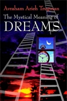 The Mystical Meaning of Dreams  