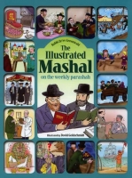 The Illustrated Mashal On the Weekly Parashah