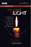 We Want The Light